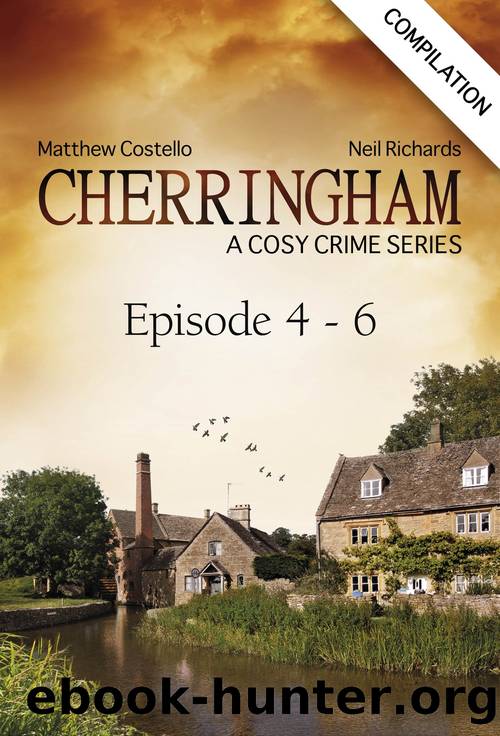Cherringham--Episode 4--6 by Matthew Costello