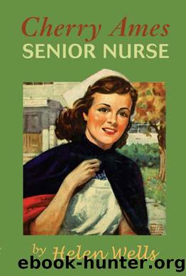 Cherry Ames 02 Senior Nurse by Helen Wells