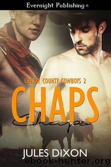 Cherry County Cowboys 2 - Chaps by Dixon Jules