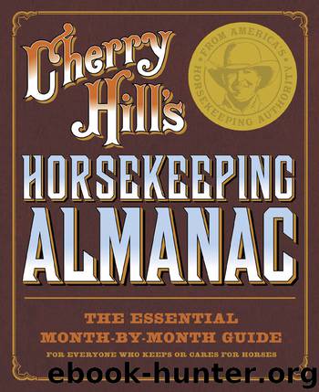 Cherry Hill's Horsekeeping Almanac by Cherry Hill