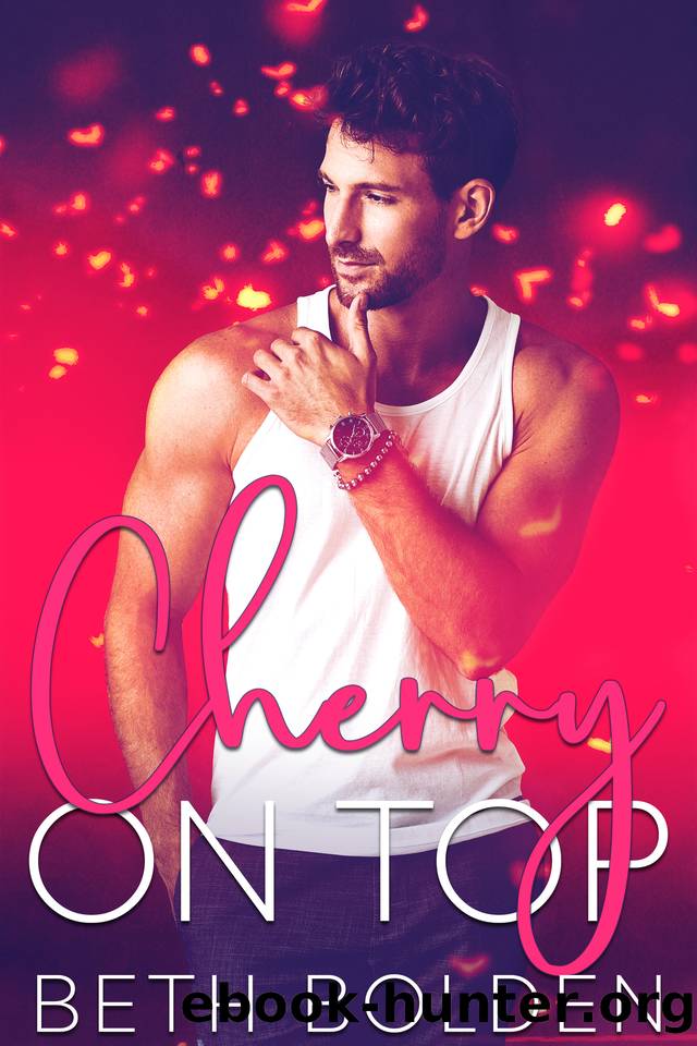 Cherry on Top: a MM Fake Boyfriend Standalone (Indigo Bay) by Beth Bolden