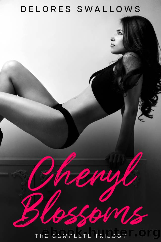 Cheryl Blossoms: The Complete Trilogy by Swallows Delores