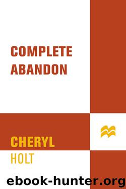 Cheryl Holt by Complete Abandon