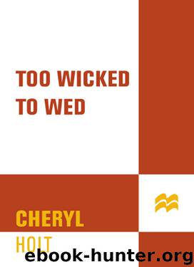 Cheryl Holt by Too Wicked to Wed