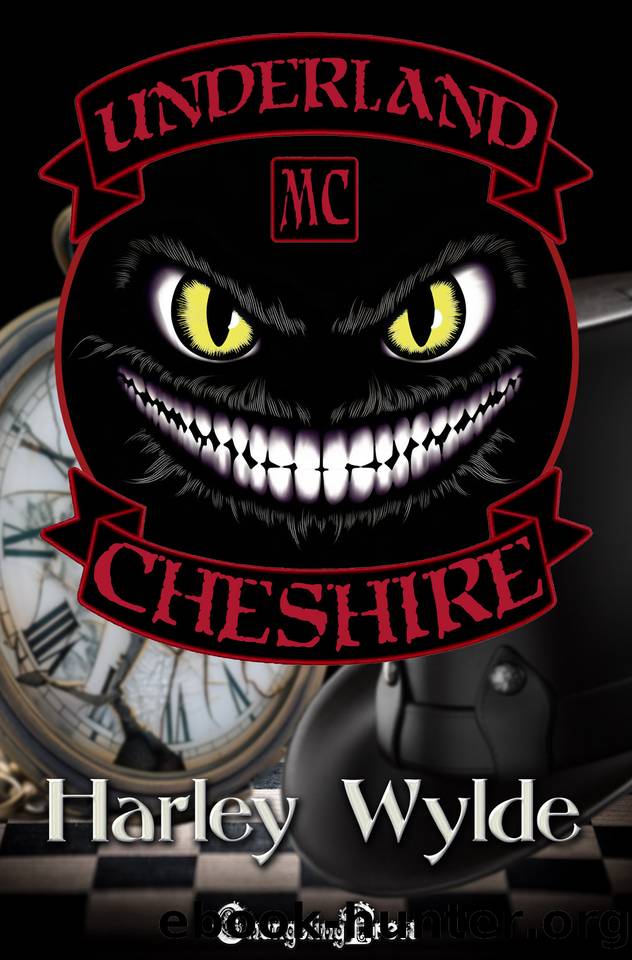 Cheshire (Underland MC 2): A Bad Boys MC Romance by Harley Wylde