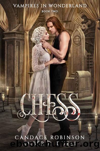 Chess (Vampires in Wonderland Book 2) by Candace Robinson & Amber R. Duell