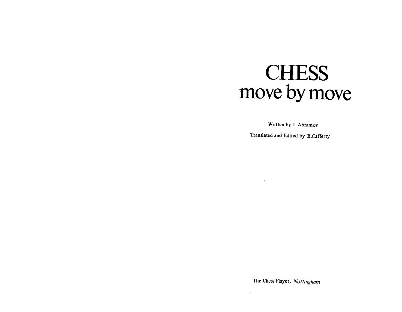 Chess - Move by Move by L. Abramov
