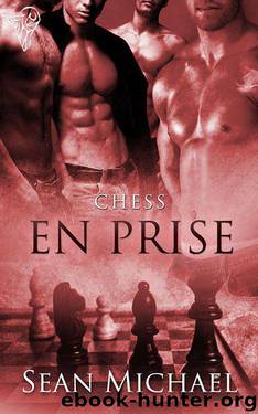 Chess 03 - En Prise by Sean Michael