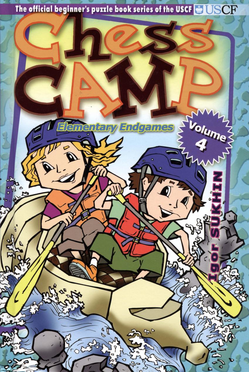 Chess Camp Elementary Endgames by Igor Sukhin