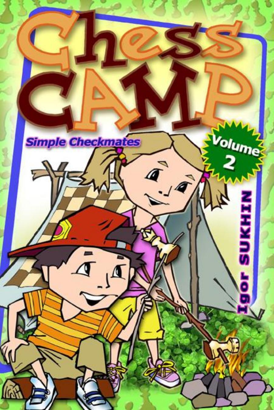 Chess Camp Simple Checkmates by Igor Sukhin