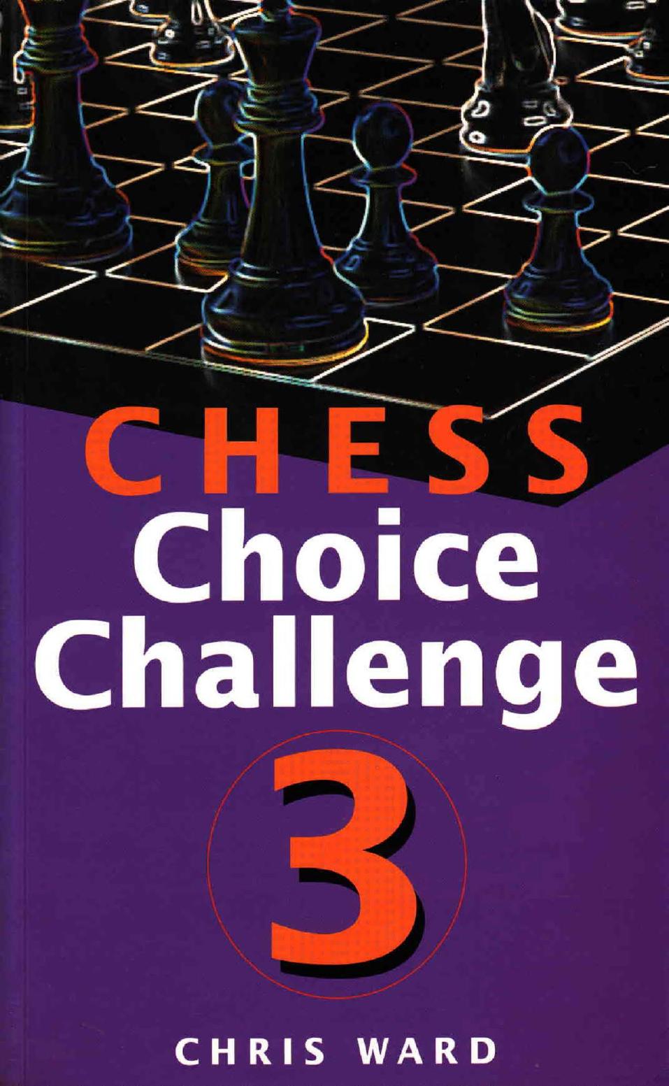 Chess Choice Challenge 3 by Chris Ward