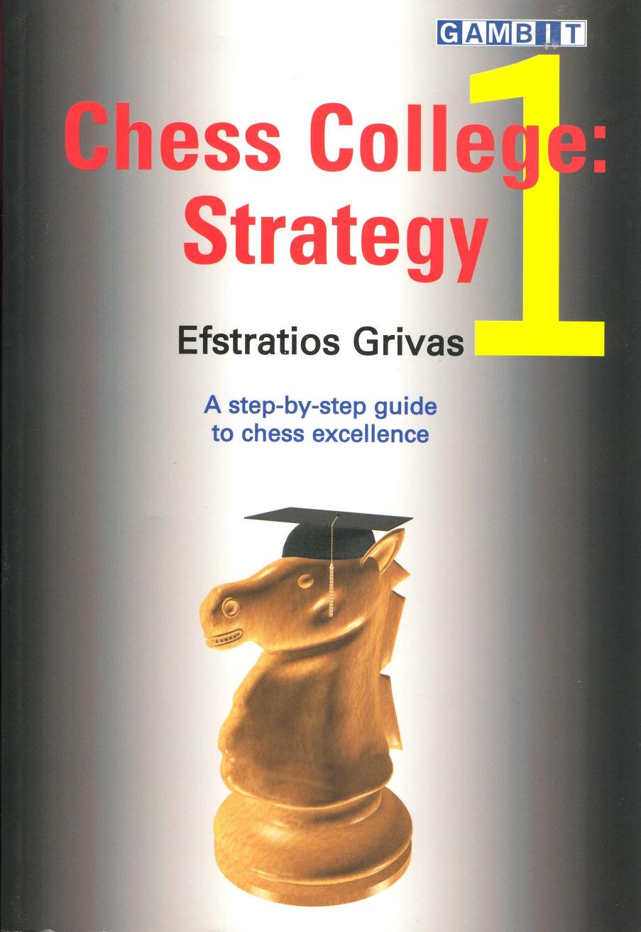 Chess College 1 Strategy by Grivas