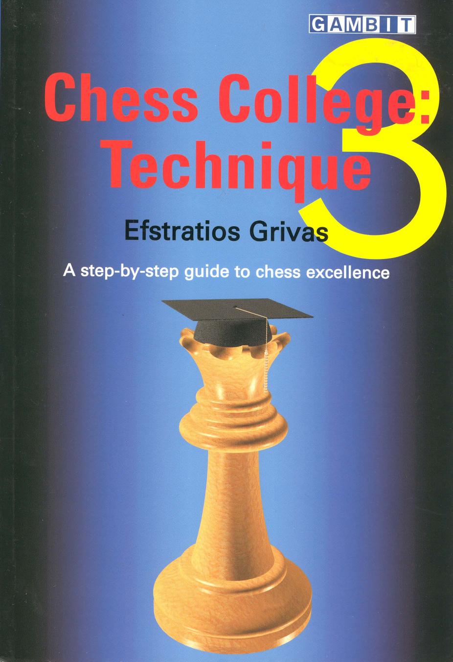 Chess College 3 Technique by Grivas