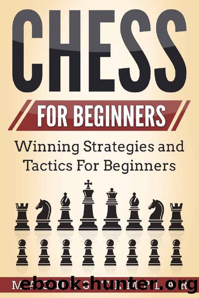 Chess For Beginners: Winning Strategies and Tactics For Beginners (How To Play Chess) by Magnus Templar