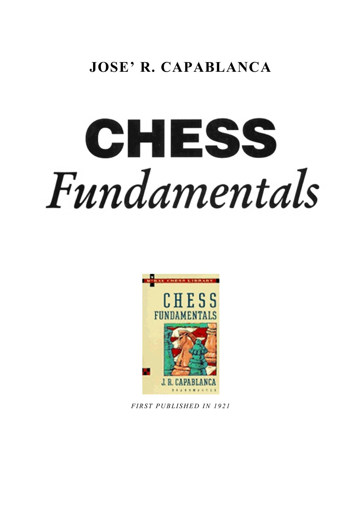Chess Fundamentals by Jose Raul Capablanca