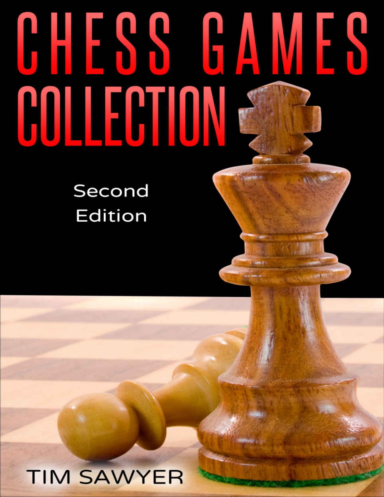 Chess Games Collection by Tim Sawyer