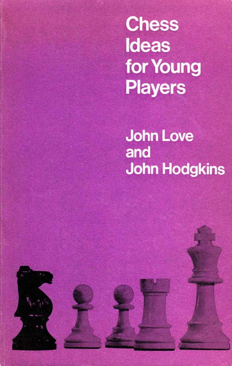 Chess Ideas for Young People by John Love John;Hodgkins