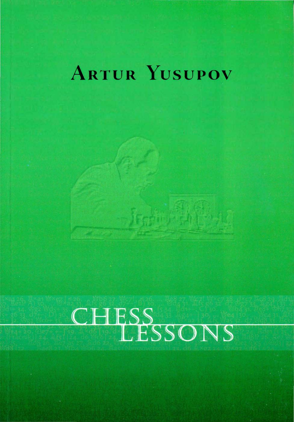 Chess Lessons by Artur Yusupov