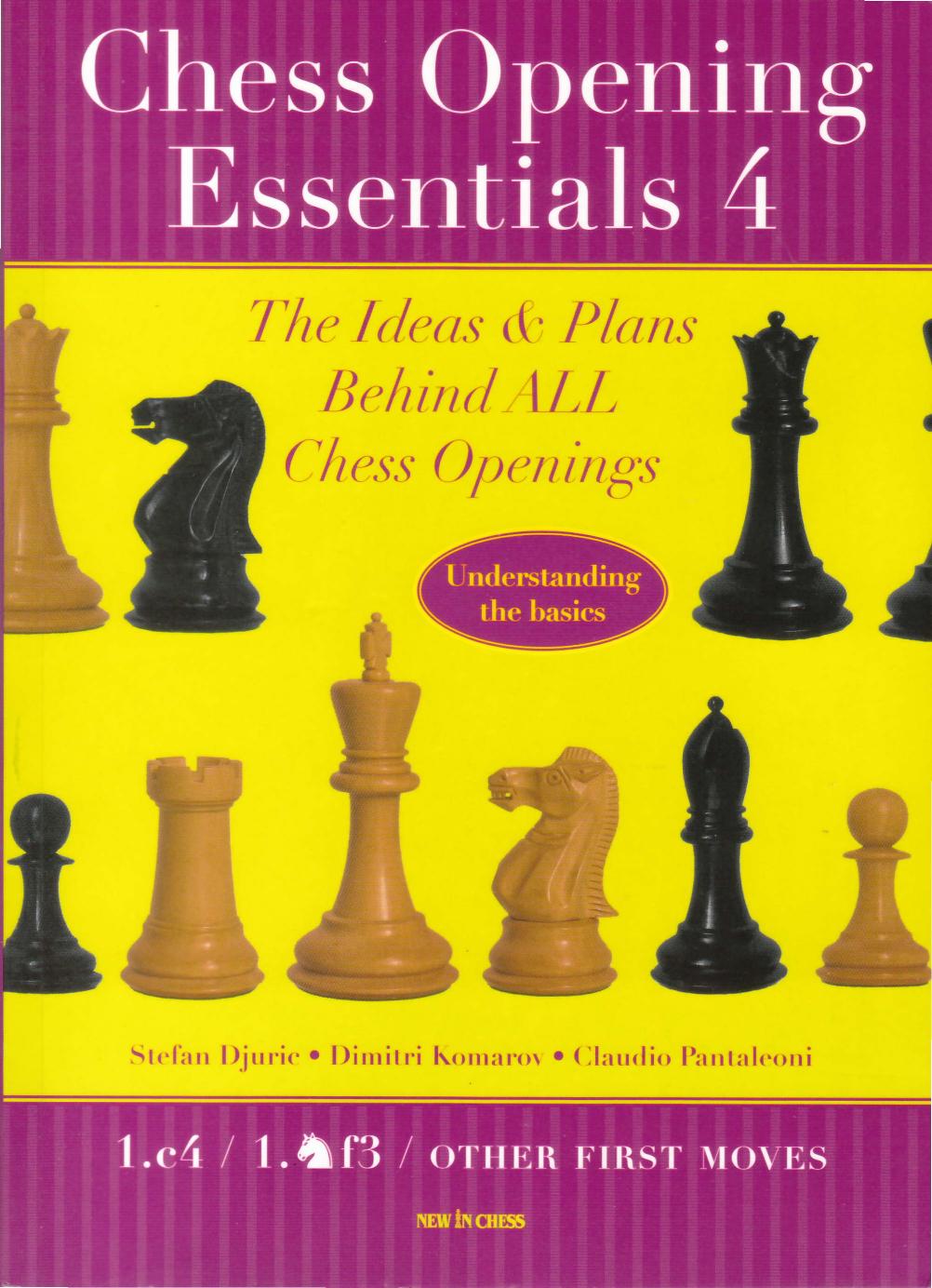 Chess Opening Essentials (Volume 4) by Unknown