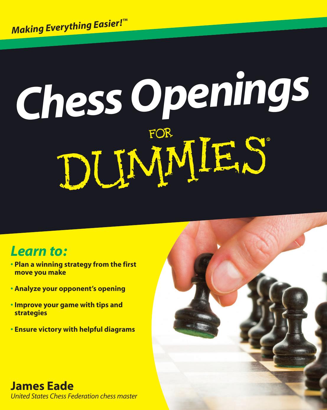 Chess Openings For Dummies by James Eade
