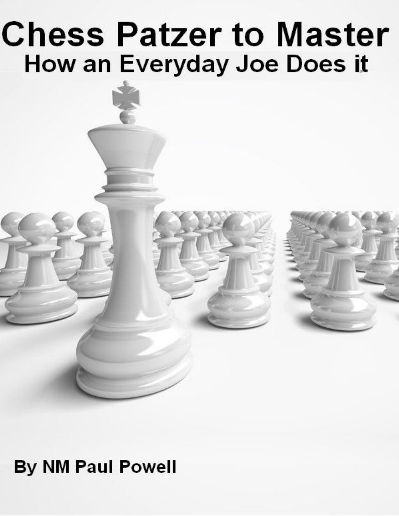 Chess Patzer to Master by Powell Paul
