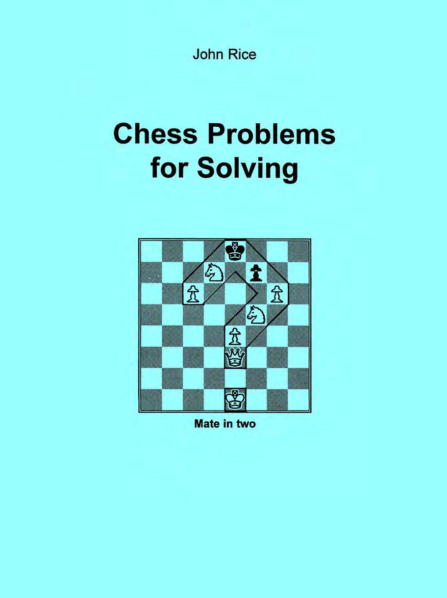 Chess Problems for Solving by John M. Rice