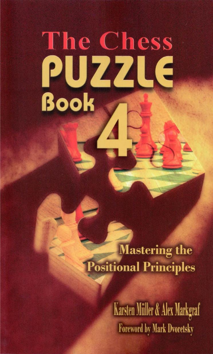 Chess Puzzle Book 4 : Mastering Positional Principles. by Dvoretsky Mark; Margraf Alex; Müller Karsten