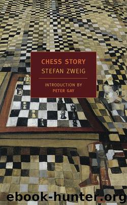 Chess Story by Stefan Zweig