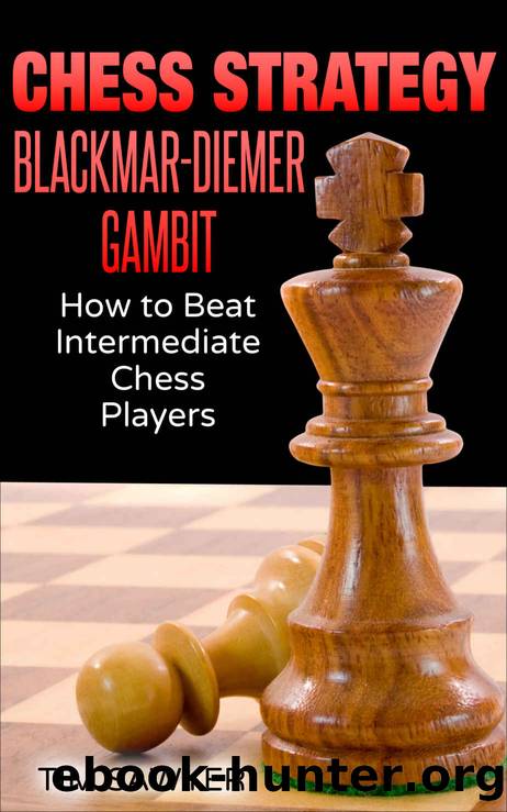 Chess Strategy Blackmar-Diemer Gambit by Sawyer Tim
