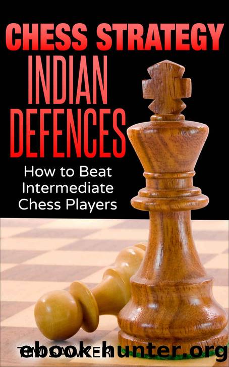 Chess Strategy Indian Defences by Sawyer Tim