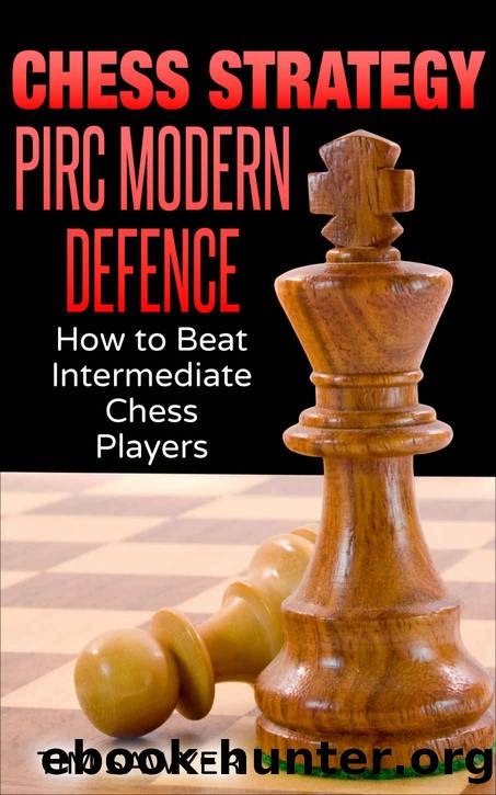 Chess Strategy Pirc Modern Defence by Sawyer Tim