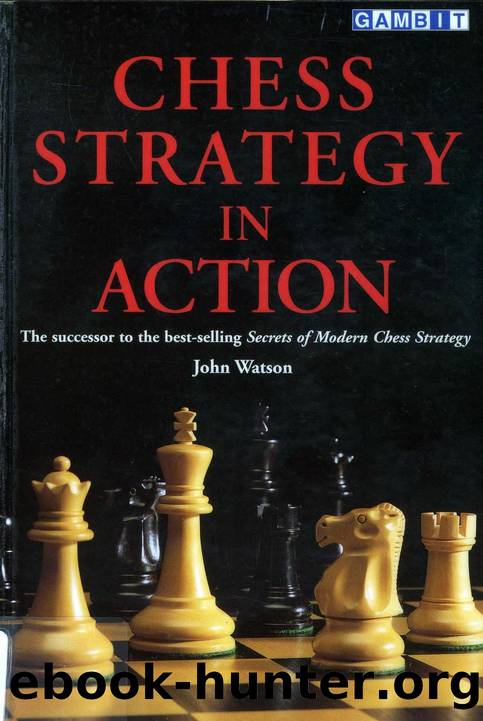 Chess Strategy in Action (Watson) by Unknown