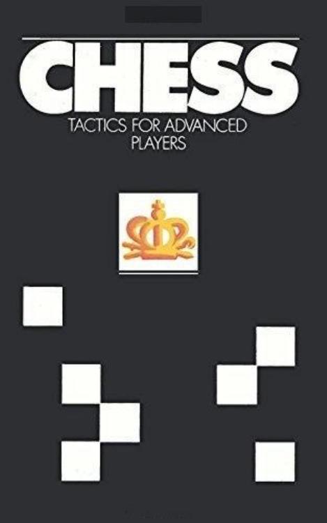 Chess Tactics For Advanced Players by Yuri Averbakh