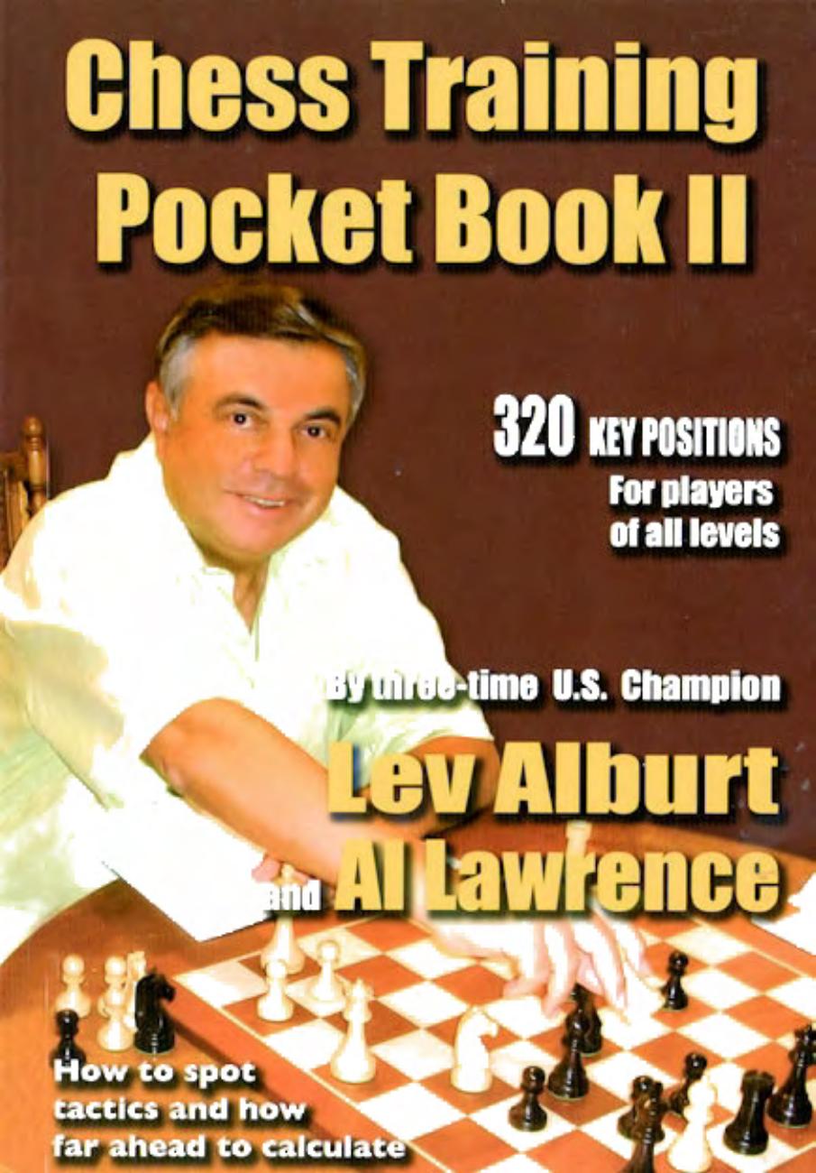 Chess Training Pocket Book II: 320 Key Positions for players of all levels by Lev Alburt Al Lawrence
