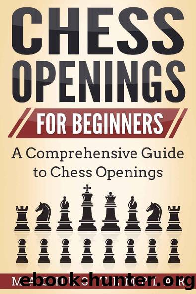 Chess for Beginners: A Comprehensive Guide to Chess Openings (CHESS OPENINGS) by Magnus Templar