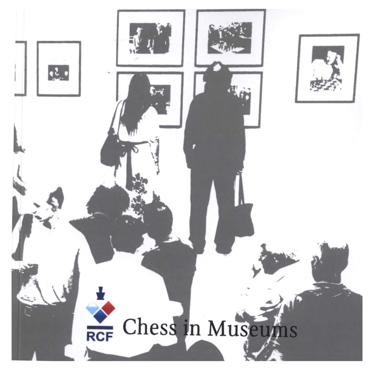 Chess in museums, 64p by Unknown
