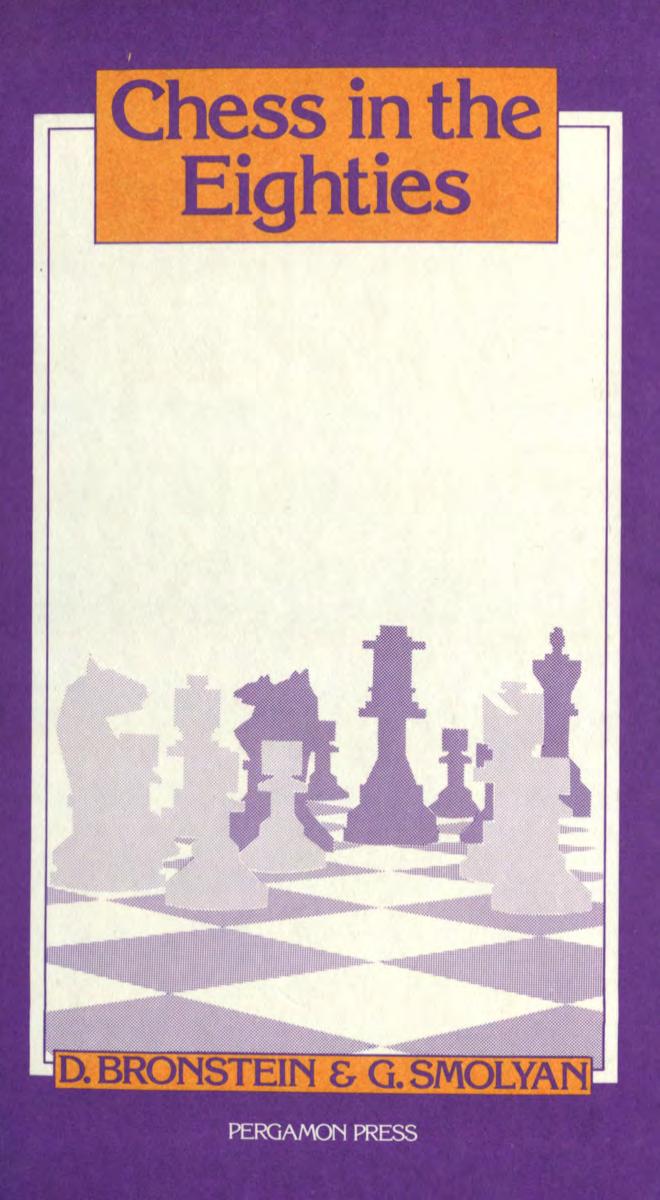 Chess in the Eighties by David Bronstein G. Smolyan