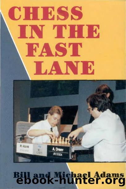 Chess in the Fast Lane (1996) by Bill and Michael Adams