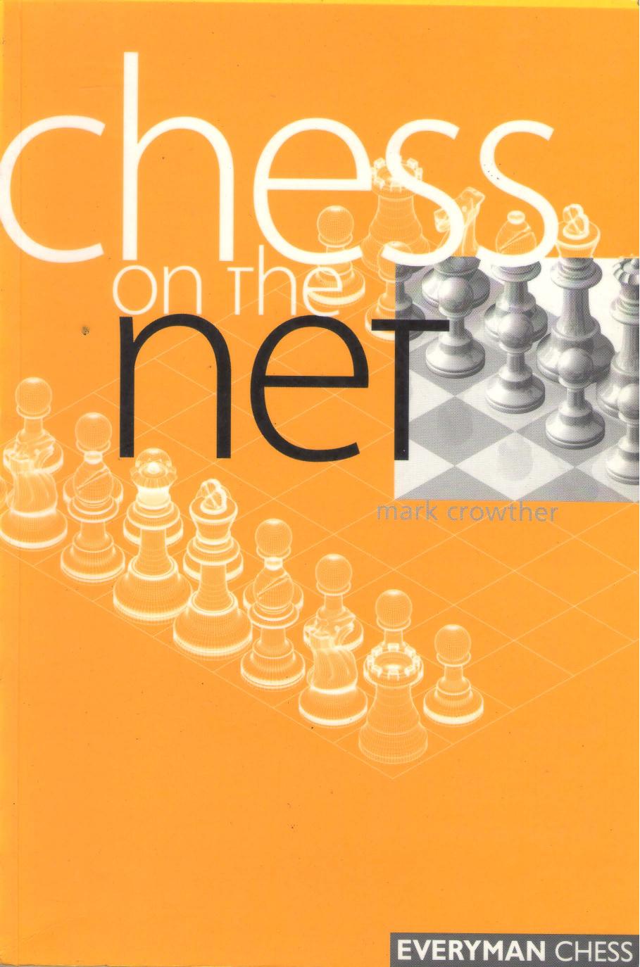Chess on the Net by Crowther Mark