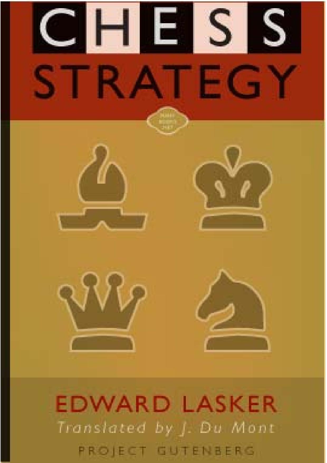 Chess strategy by Edward Lasker; Jules Du Mont