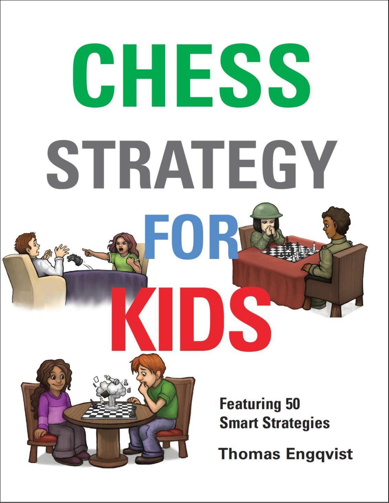 Chess strategy for kids : featuring 50 smart strategies by Engqvist Thomas