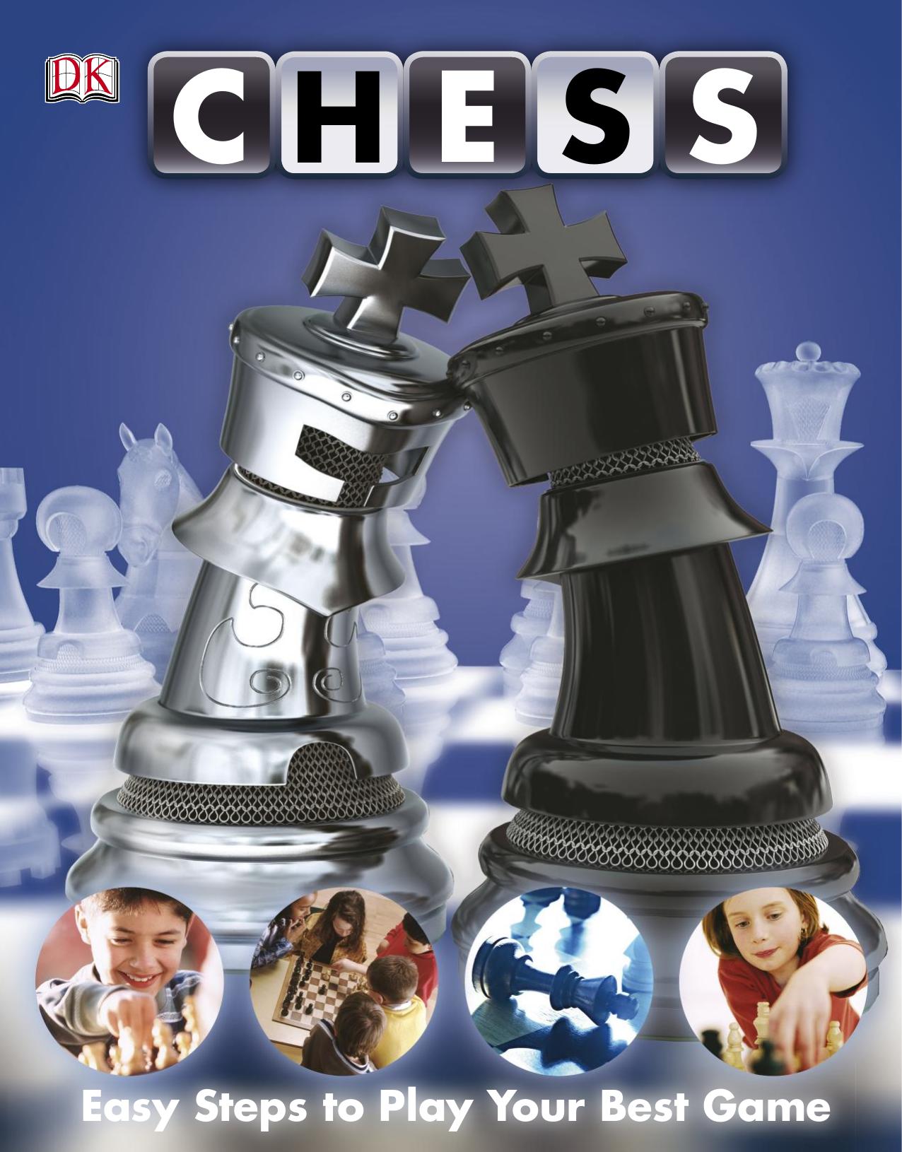 Chess: Easy Steps to Play Your Best Game by Claire Summerscale