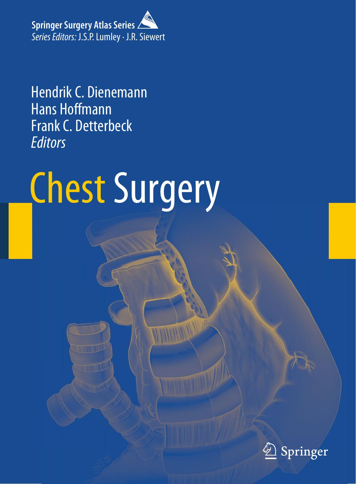 Chest Surgery by Hendrik C. Dienemann Hans Hoffmann Frank C. Detterbeck (eds.)