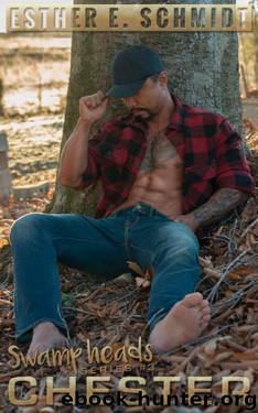 Chester: Swamp Heads by Esther E. Schmidt