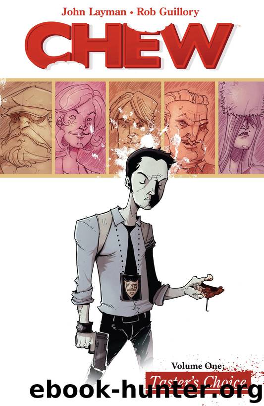 Chew, Vol. 1: Taster's Choice by John Layman
