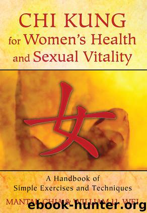 Chi Kung for Women's Health and Sexual Vitality by Mantak Chia