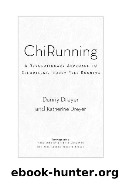 ChiRunning by Danny Dreyer & Katherine Dreyer