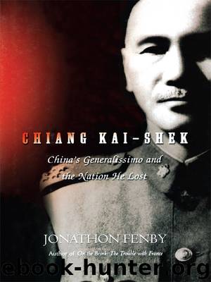Chiang Kai Shek by Jonathan Fenby
