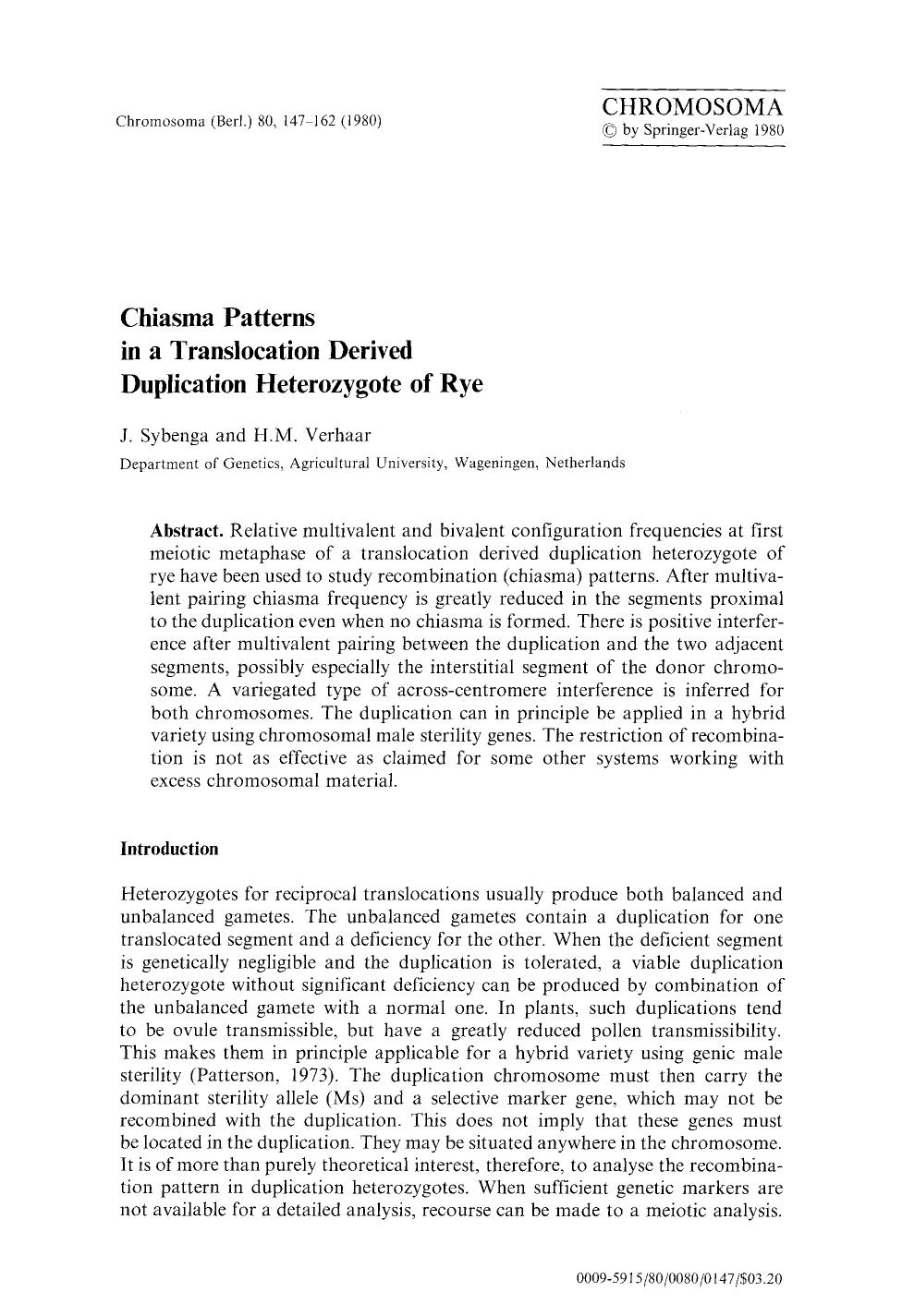Chiasma patterns in a translocation derived duplication heterozygote of rye by Unknown