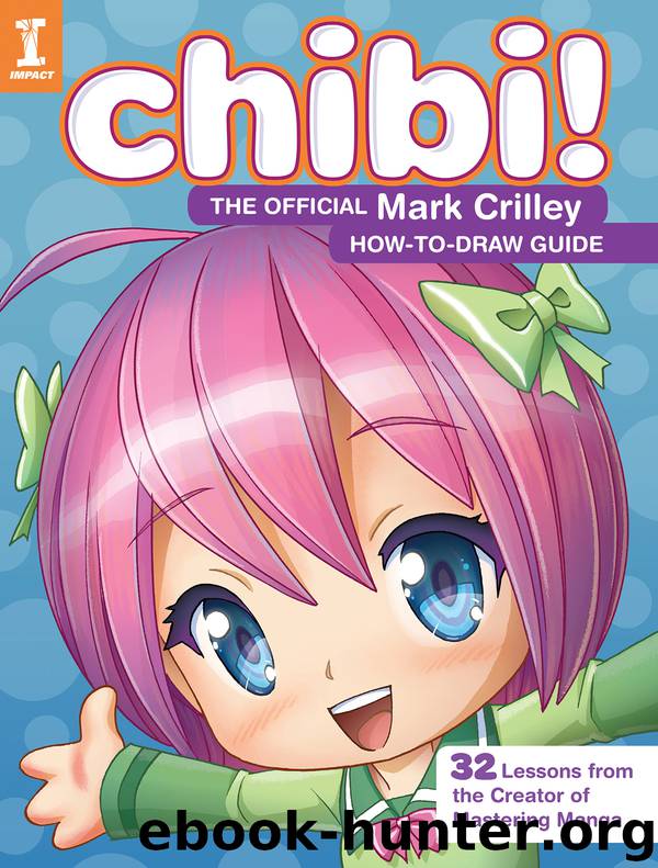 Chibi! the Official Mark Crilley How-to-Draw Guide by Mark Crilley